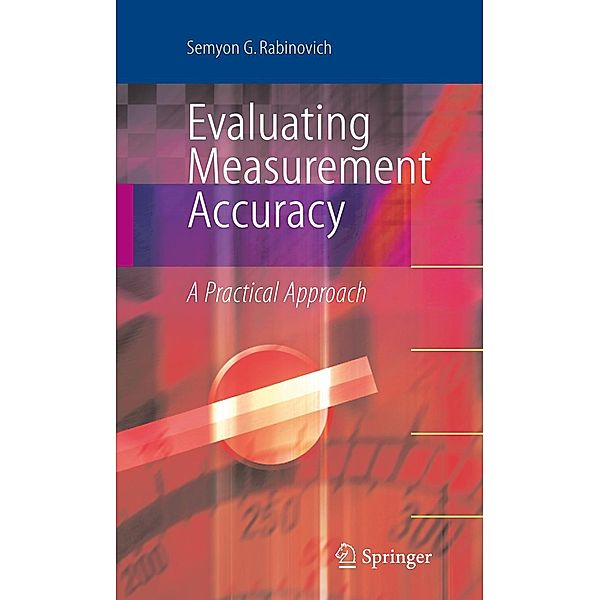 Evaluating Measurement Accuracy, Semyon G. Rabinovich