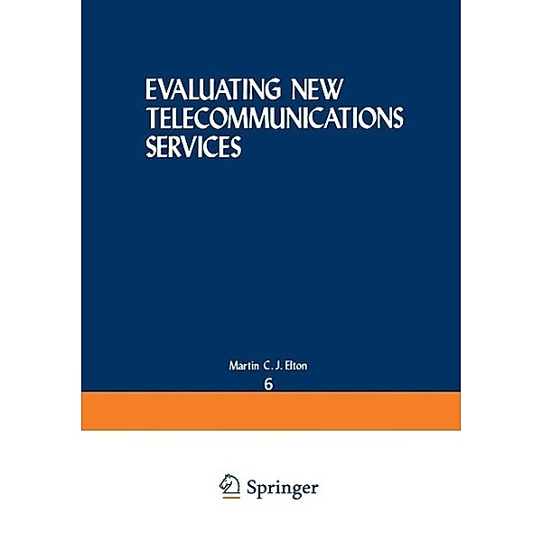 Evaluating New Telecommunications Services / Nato Conference Series Bd.6