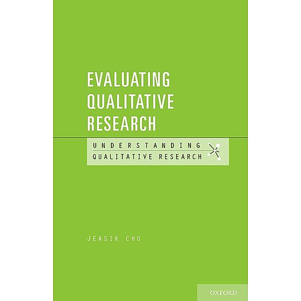 Evaluating Qualitative Research, Jeasik Cho