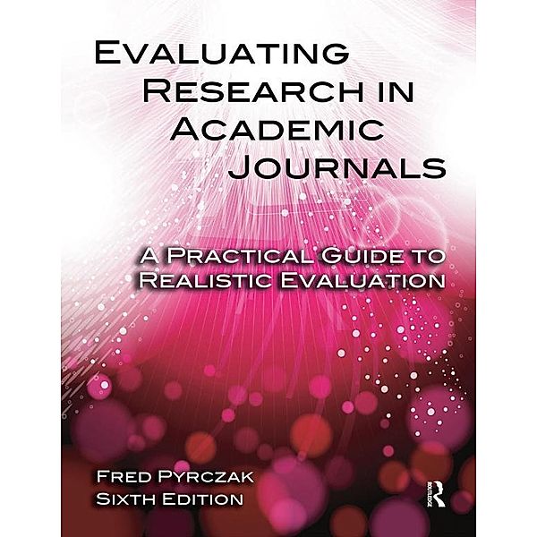 Evaluating Research in Academic Journals, Fred Pyrczak