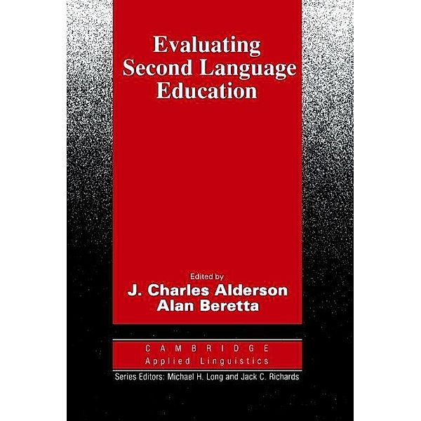 Evaluating Second Language Education / Cambridge Applied Linguistics, Alderson/Beretta