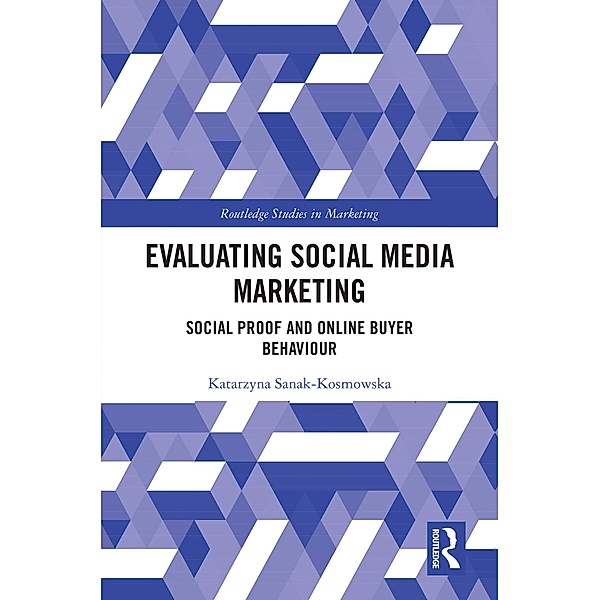 Evaluating Social Media Marketing, Katarzyna Sanak-Kosmowska