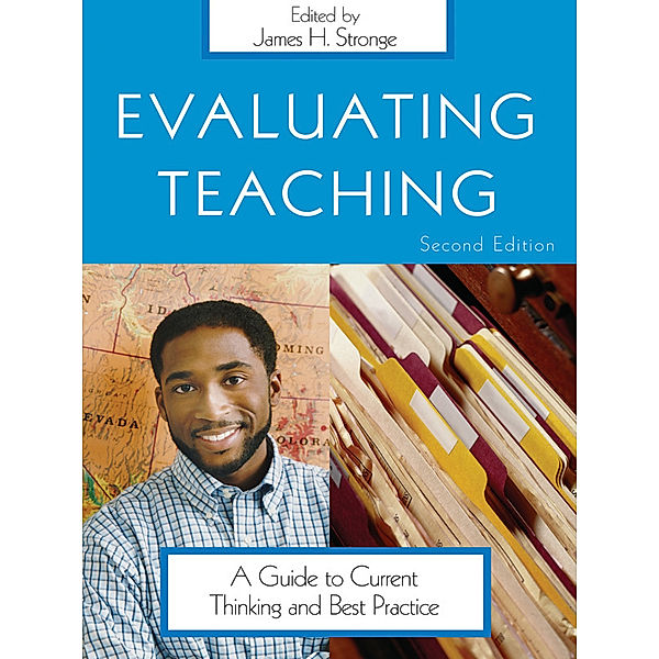 Evaluating Teaching, James H. Stronge