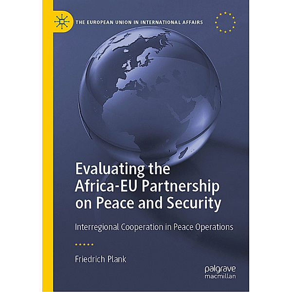 Evaluating the Africa-EU Partnership on Peace and Security, Friedrich Plank