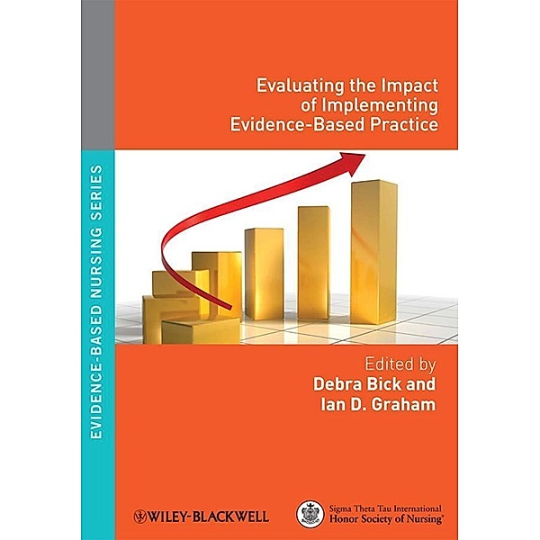 Evaluating the Impact of Implementing Evidence-Based Practice / Evidence Based Nursing