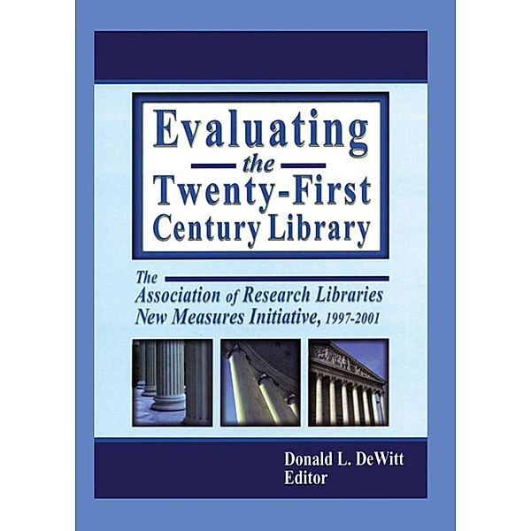 Evaluating the Twenty-First Century Library