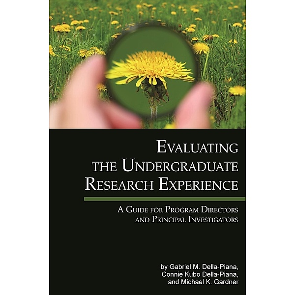 Evaluating The Undergraduate Research Experience, Gabriel M. Della-Piana, Connie Kubo Della-Piana