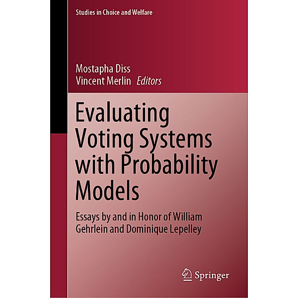 Evaluating Voting Systems with Probability Models