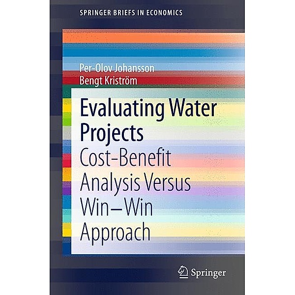 Evaluating Water Projects, Per-Olov Johansson, Bengt Kriström