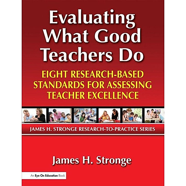 Evaluating What Good Teachers Do, James Stronge