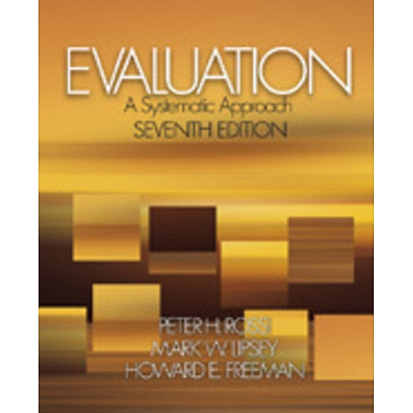 Evaluation, Peter H. Rossi, Mark W. Lipsey, Howard E. Freeman