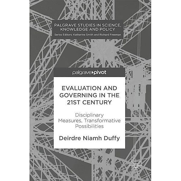 Evaluation and Governing in the 21st Century, Deirdre Niamh Duffy