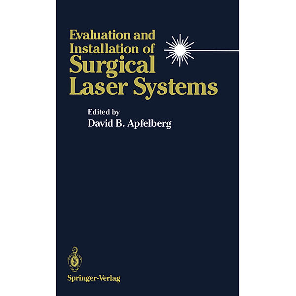 Evaluation and Installation of Surgical Laser Systems