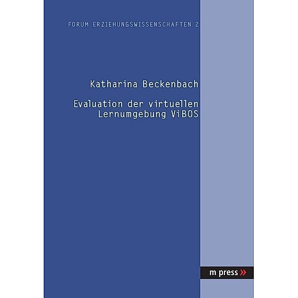 Evaluation der virtuellen Lernumgebung ViBOS, Katharina Beckenbach