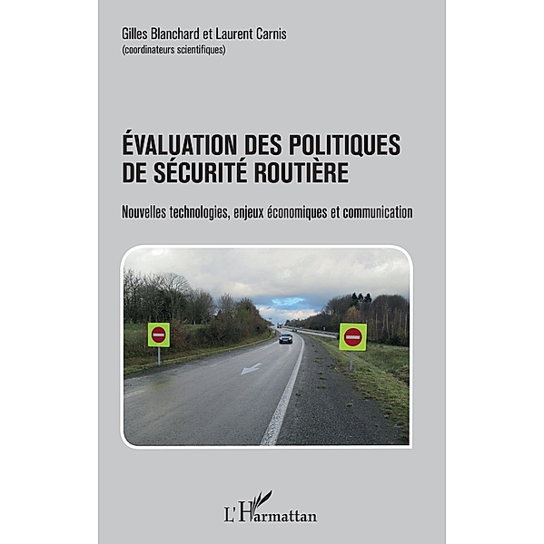 Evaluation des politiques de securite routiere, Blanchard Gilles Blanchard