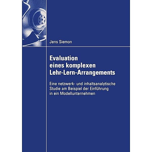 Evaluation eines komplexen Lehr-Lern-Arrangements / Wirtschaftswissenschaften, Jens Siemon