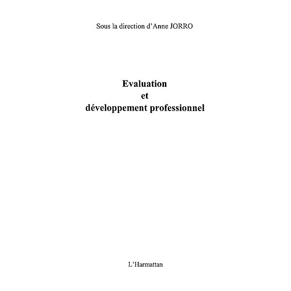 Evaluation et developpement professionne / Hors-collection, Jorro Anne