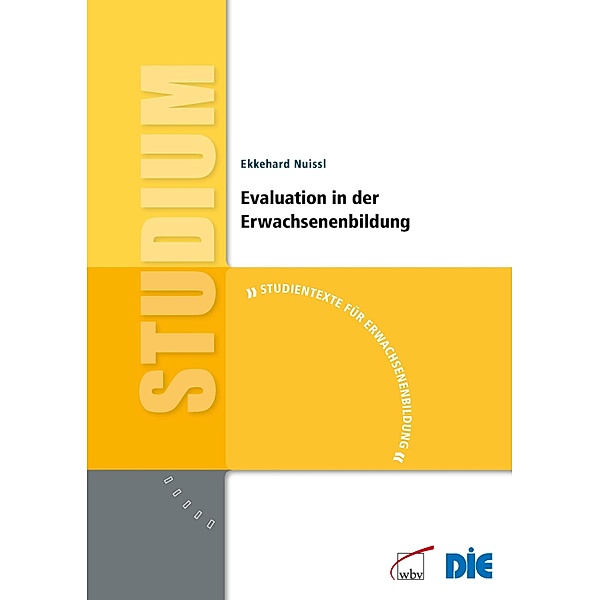 Evaluation in der Erwachsenenbildung / Studientexte für Erwachsenenbildung, Ekkehard Nuissl