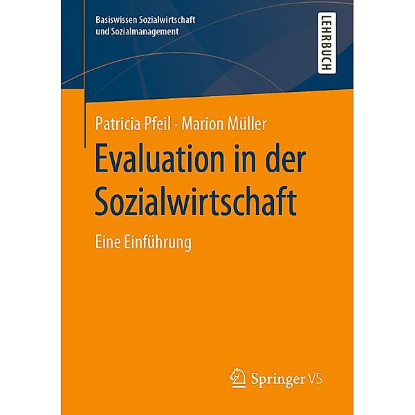 Evaluation in der Sozialwirtschaft, Patricia Pfeil, Marion Müller