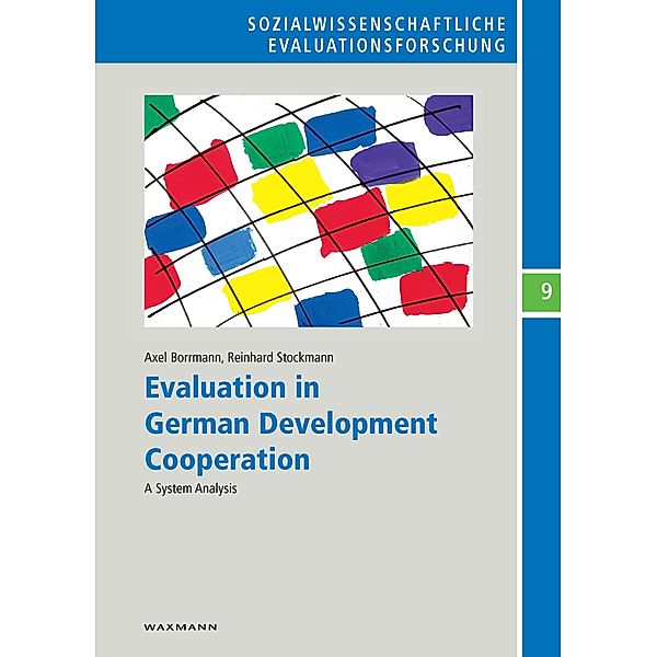 Evaluation in German Development Cooperation, Axel Borrmann, Reinhard Stockmann