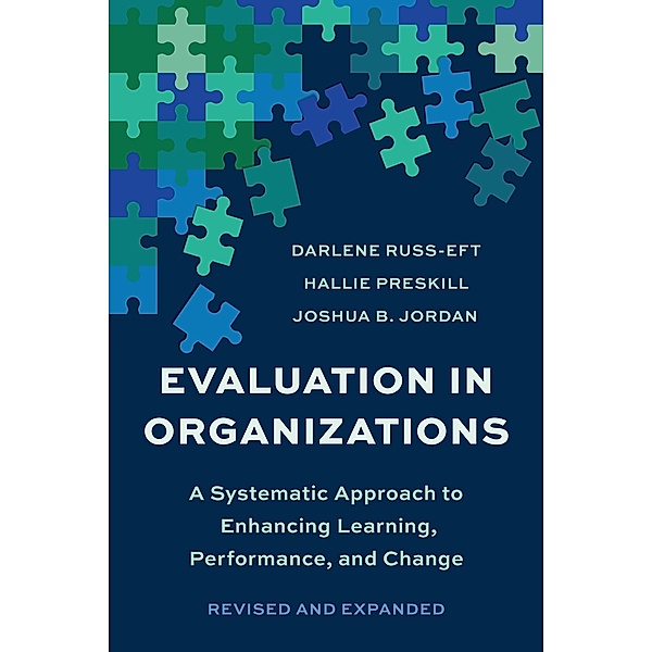 Evaluation In Organizations, Darlene Russ-Eft, Hallie Preskill, Joshua B. Jordan