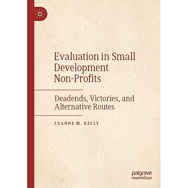 Evaluation in Small Development Non-Profits / Progress in Mathematics, Leanne M. Kelly