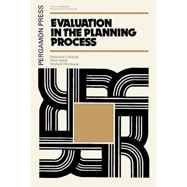 Evaluation in the Planning Process, Nathaniel Lichfield, Peter Kettle, Michael Whitbread