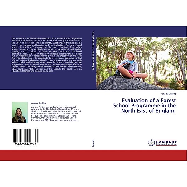 Evaluation of a Forest School Programme in the North East of England, Andrea Carling