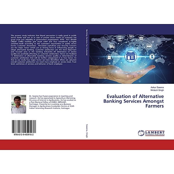 Evaluation of Alternative Banking Services Amongst Farmers, Ankur Saxena, Nirdesh Singh