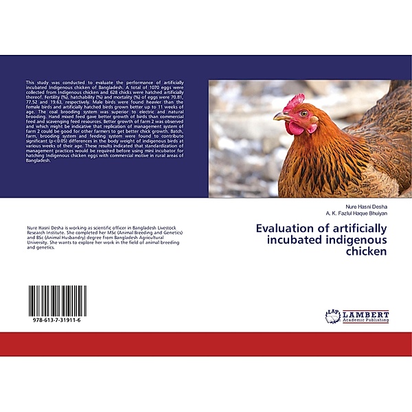 Evaluation of artificially incubated indigenous chicken, Nure Hasni Desha, A. K. Fazlul Haque Bhuiyan