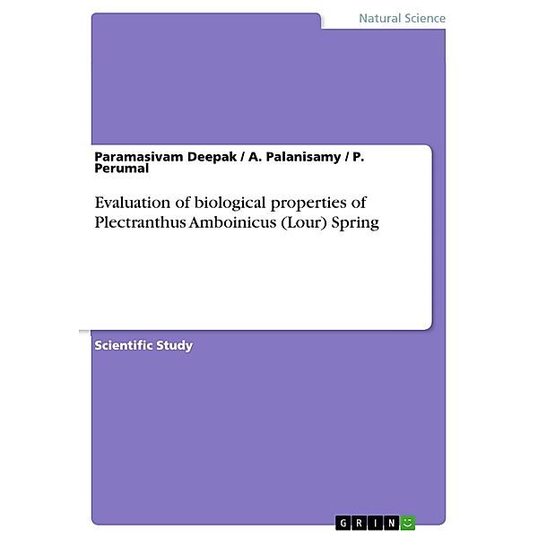 Evaluation of biological properties of Plectranthus Amboinicus (Lour) Spring, Paramasivam Deepak, A. Palanisamy, P. Perumal