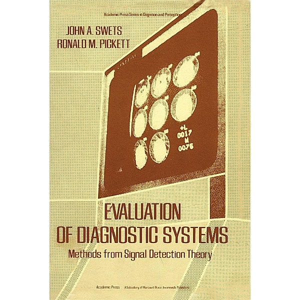 Evaluation of diagnostic systems, John Swets