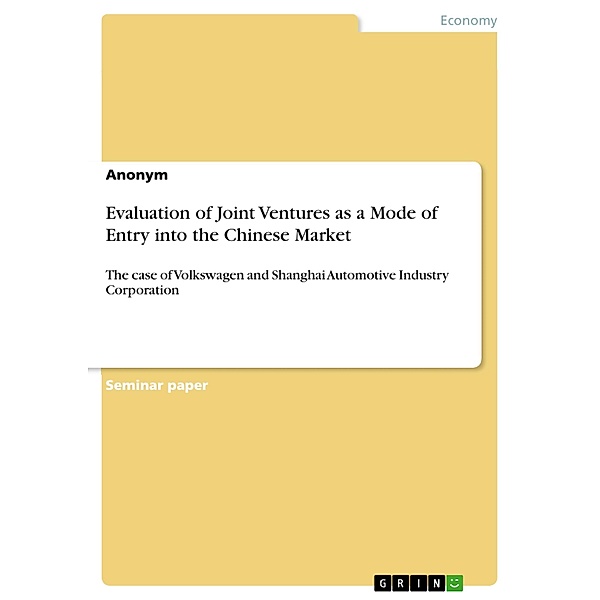 Evaluation of Joint Ventures as a Mode of Entry into the Chinese Market