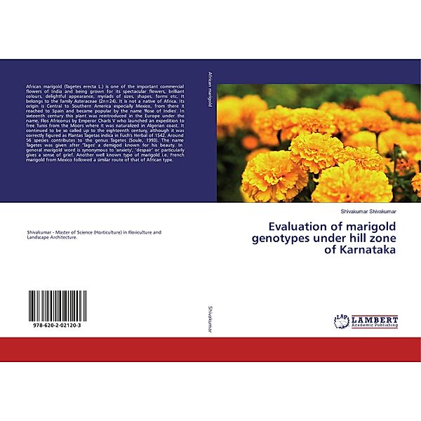 Evaluation of marigold genotypes under hill zone of Karnataka, Shivakumar Shivakumar