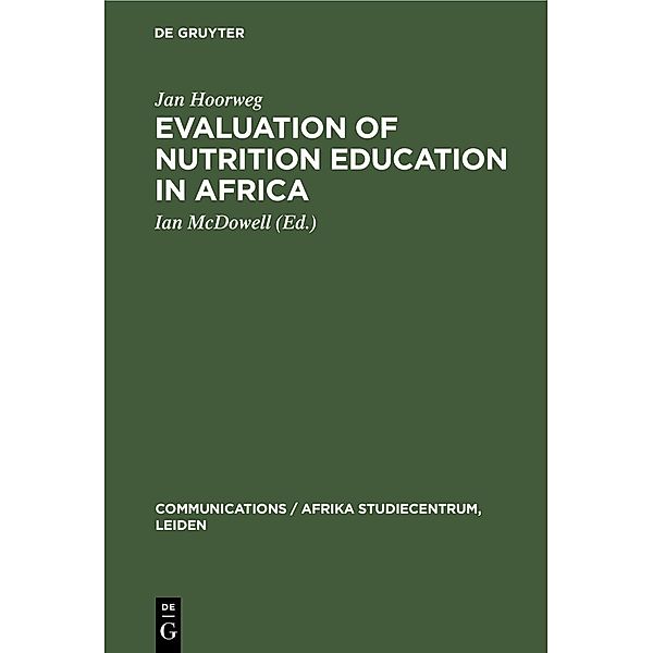 Evaluation of Nutrition Education in Africa, Jan Hoorweg