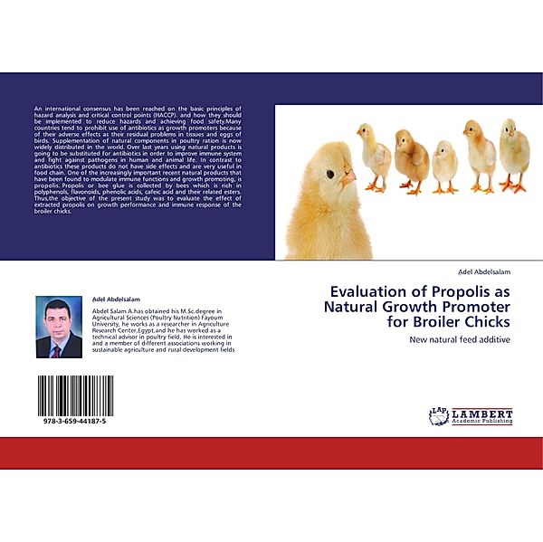 Evaluation of Propolis as Natural Growth Promoter for Broiler Chicks, Adel Abdelsalam