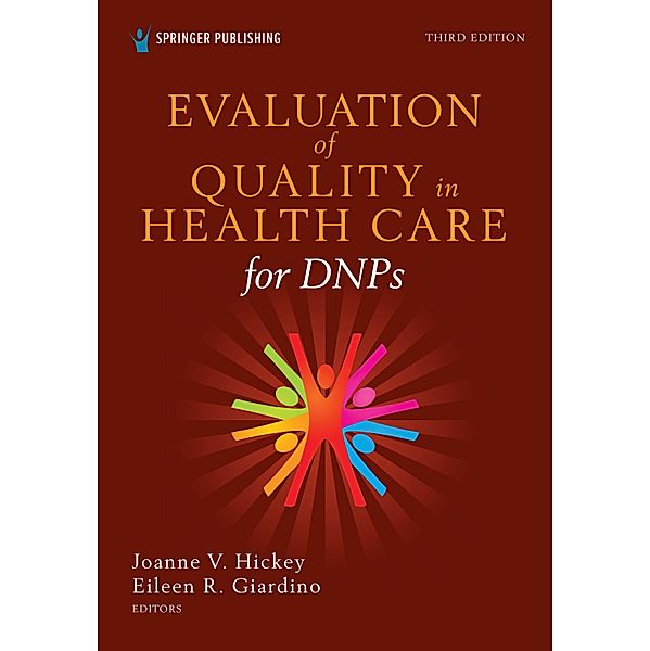 Evaluation of Quality in Health Care for DNPs, Third Edition