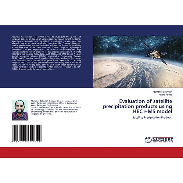 Evaluation of satellite precipitation products using HEC HMS model, Alemshet Belayneh, Adane Abebe