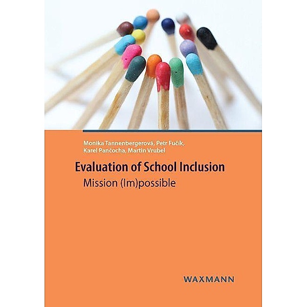 Evaluation of School Inclusion, Monika Tannenbergerová, Petr Fucík, Karel Pancocha, Martin Vrubel