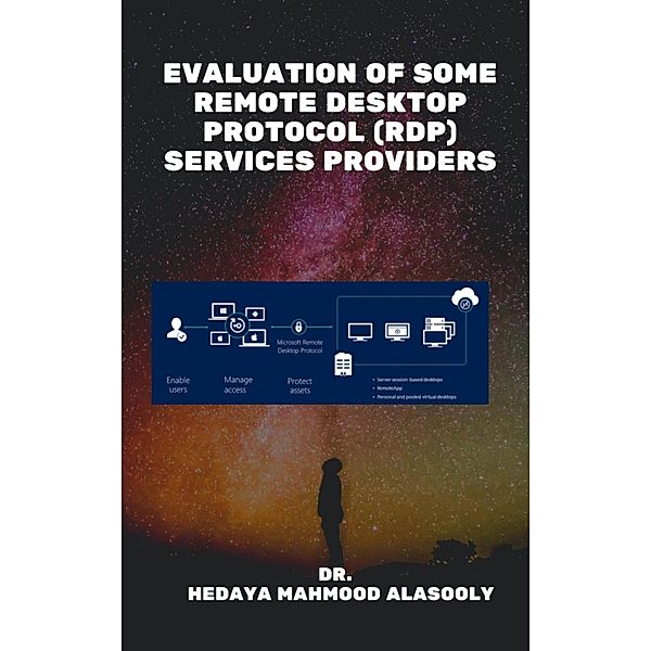 Evaluation of Some Remote Desktop Protocol (RDP) Services Providers, Hedaya Alasooly