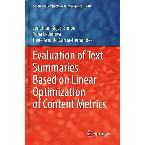 Evaluation of Text Summaries Based on Linear Optimization of Content Metrics, Jonathan Rojas-Simon, Yulia Ledeneva, Rene Arnulfo Garcia-Hernandez