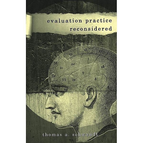 Evaluation Practice Reconsidered, Thomas A. Schwandt