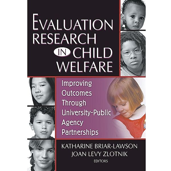 Evaluation Research in Child Welfare, Katharine Briar-Lawson, Joan Levy Zlotnik