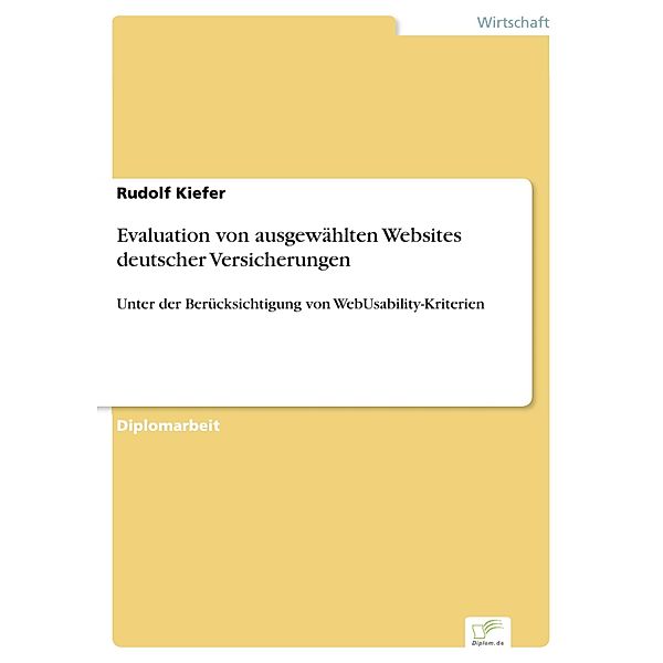 Evaluation von ausgewählten Websites deutscher Versicherungen, Rudolf Kiefer