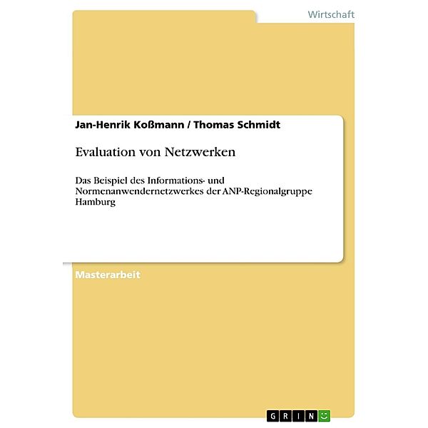 Evaluation von Netzwerken, Jan-Henrik Koßmann, Thomas Schmidt