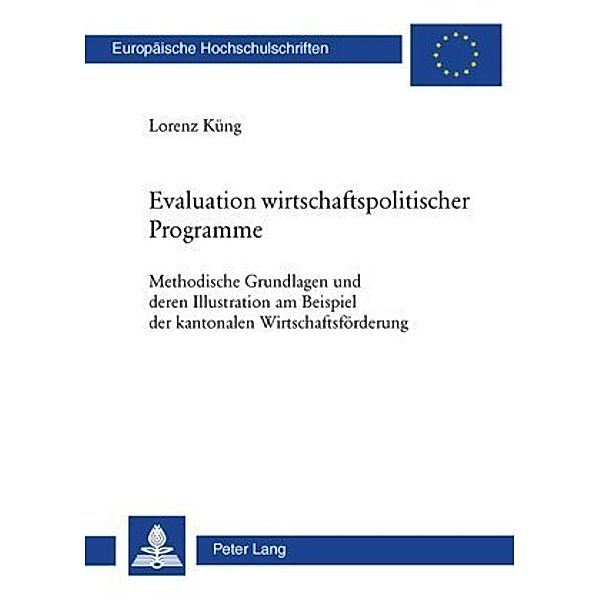 Evaluation wirtschaftspolitischer Programme, Lorenz Küng