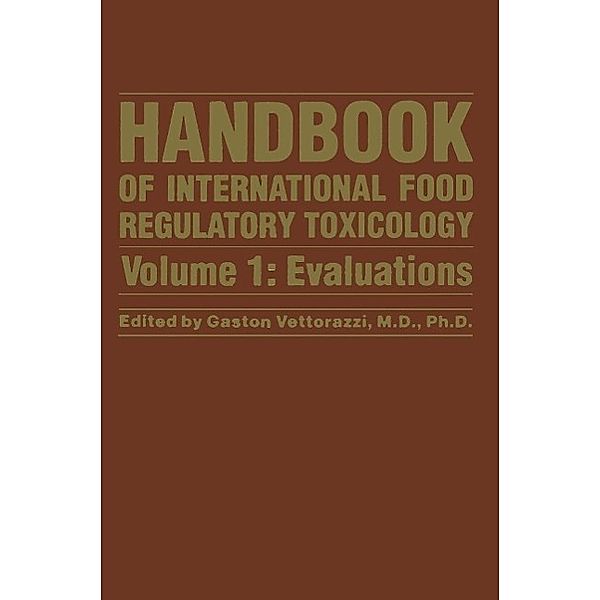 Evaluations / Handbook of International Food Regulatory Toxicology Bd.1