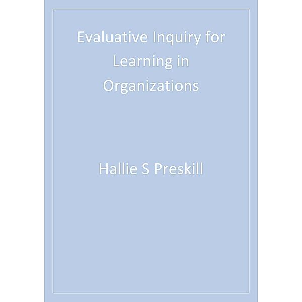 Evaluative Inquiry for Learning in Organizations, Hallie Preskill, Rosalie T. Torres