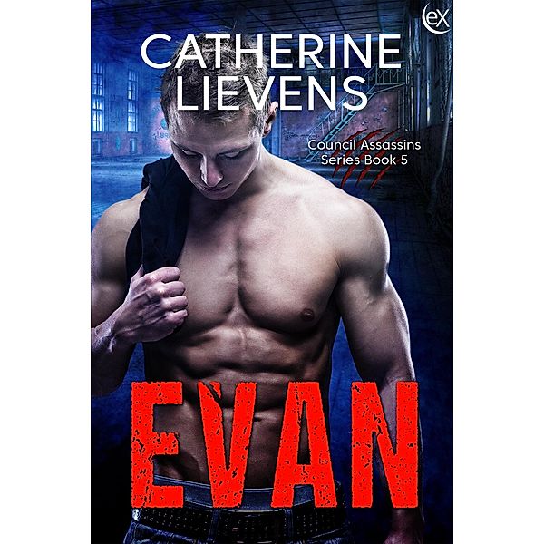 Evan (Council Assassins, #5) / Council Assassins, Catherine Lievens