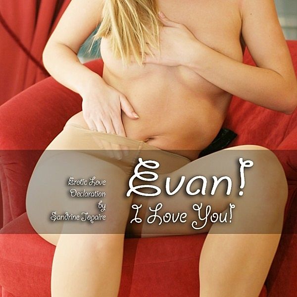 Evan! I Love You!, Sandrine Jopaire